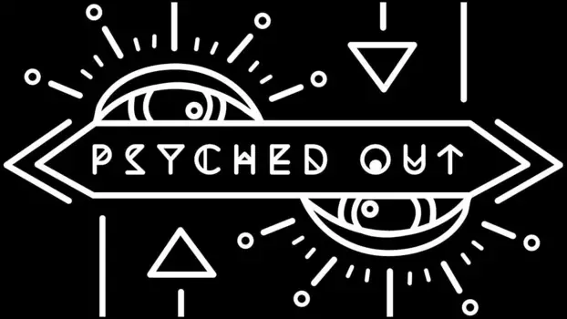 Watch Psyched Out Trailer