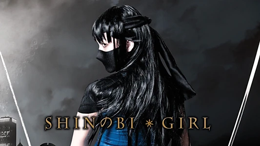 Watch Shinobi Girl: The Movie Trailer