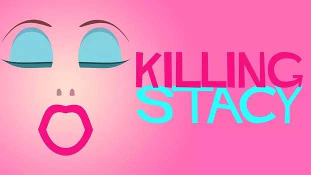 Killing Stacy