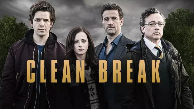 Watch Clean Break Trailer