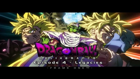 Dragon Ball Deliverance Fan Made - Legacies