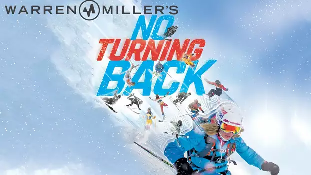Watch Warren Miller's No Turning Back Trailer