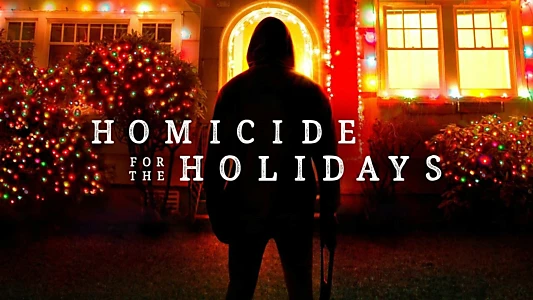 Watch Homicide for the Holidays Trailer
