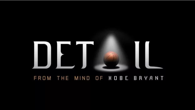 Watch Detail: From the Mind of Kobe Bryant Trailer