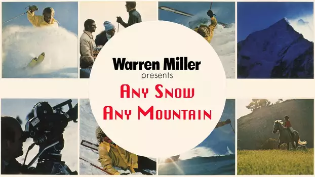 Watch Any Snow, Any Mountain Trailer
