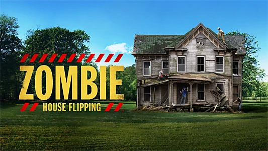 Watch Zombie House Flipping Trailer