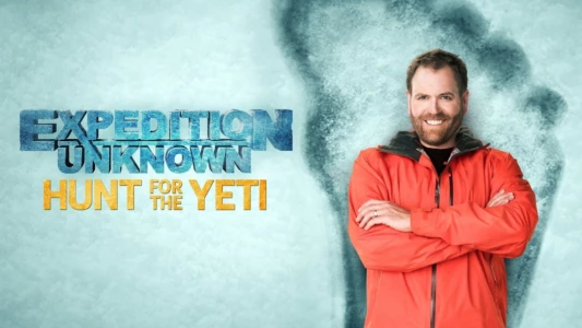 Watch Expedition Unknown: Hunt for the Yeti Trailer