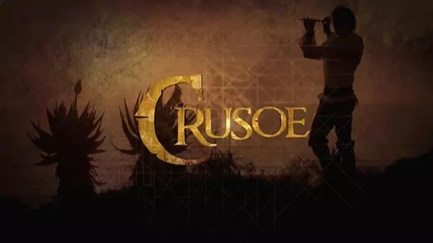 Watch Crusoe Trailer