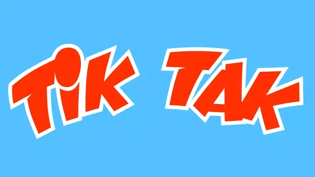 Tik Tak - Part 1
