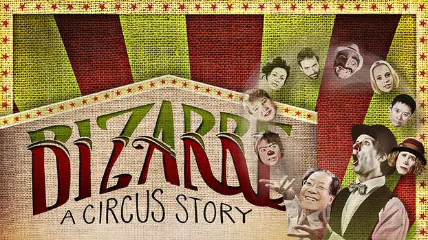 Bizarre: A Circus Story