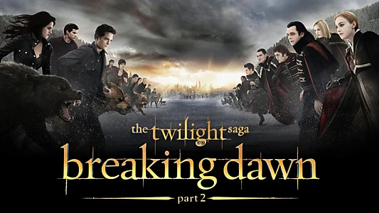 The Twilight Saga: Breaking Dawn - Part 2