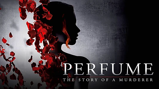 Perfume: The Story of a Murderer