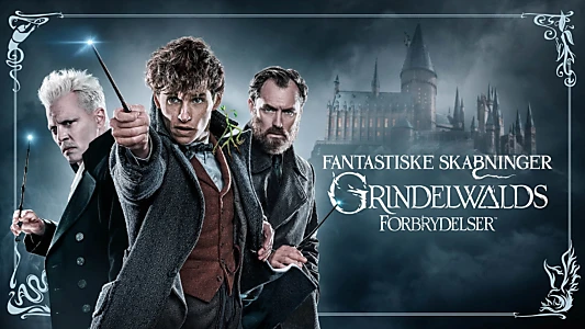 Fantastic Beasts: The Crimes of Grindelwald