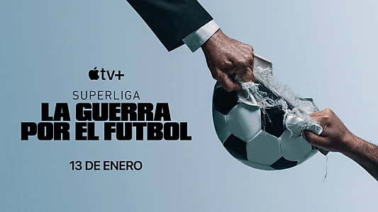 Super League: The War for Football
