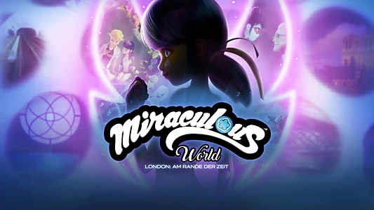 Miraculous World, London: At the Edge of Time