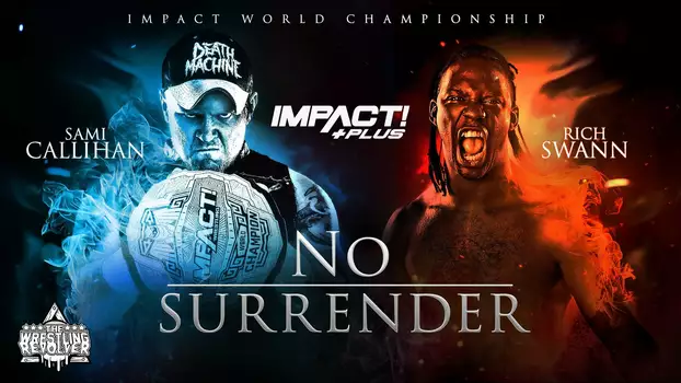 Watch IMPACT Wrestling: No Surrender Trailer