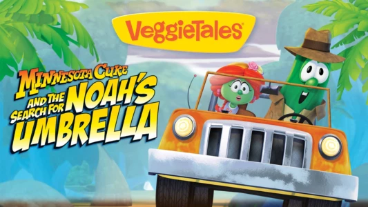 Watch VeggieTales: Minnesota Cuke and the Search for Noah's Umbrella Trailer