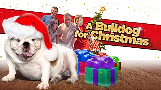 Watch A Bulldog for Christmas Trailer