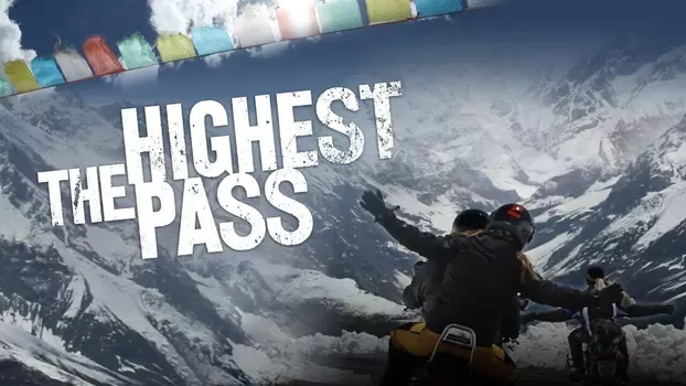 Watch The Highest Pass Trailer