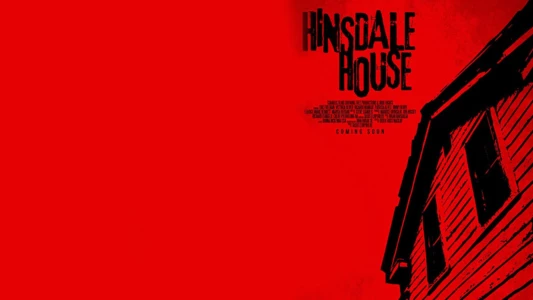 Watch Hinsdale House Trailer
