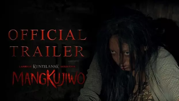 Watch Mangkujiwo Trailer
