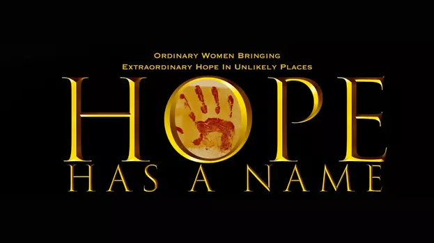 Watch Hope Has A Name Trailer