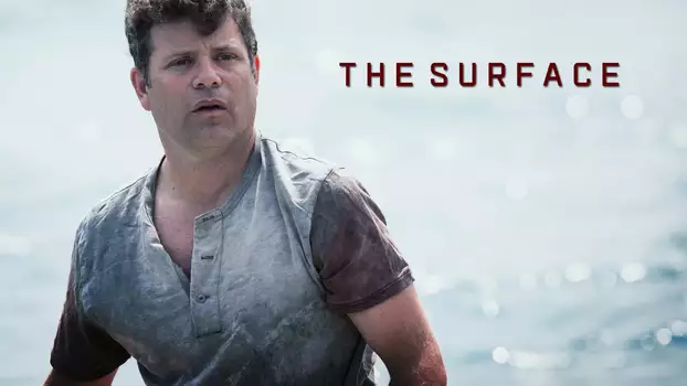 Watch The Surface Trailer