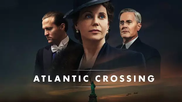 Watch Atlantic Crossing Trailer