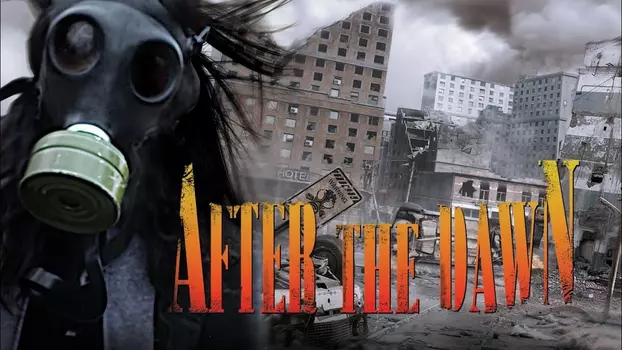 Watch After the Dawn Trailer