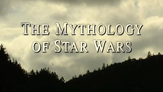 Watch The Mythology of Star Wars Trailer