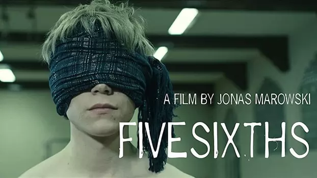 Watch Fivesixths Trailer