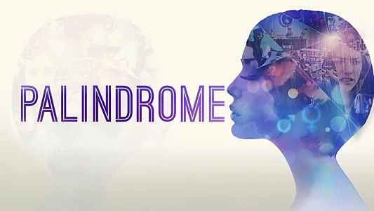 Watch Palindrome Trailer