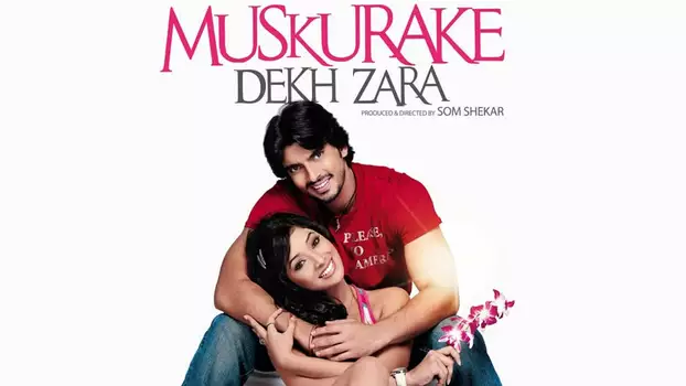 Watch Muskurake Dekh Zara Trailer