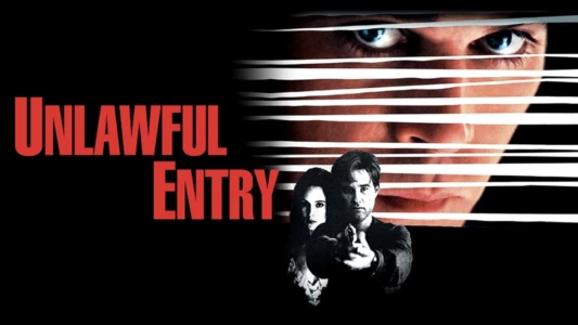Watch Unlawful Entry Trailer