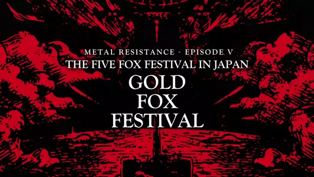BABYMETAL - The Five Fox Festival in Japan - Gold Fox Festival