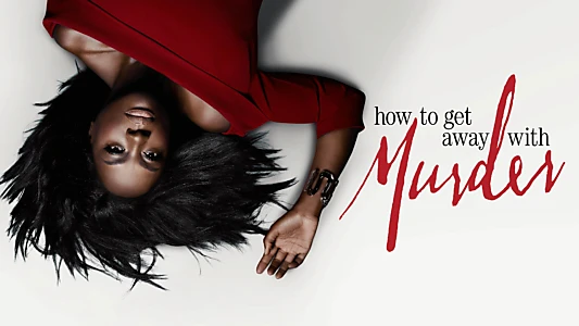 How to Get Away with Murder