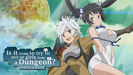 Is It Wrong to Try to Pick Up Girls in a Dungeon?