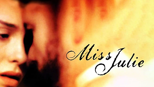 Watch Miss Julie Trailer