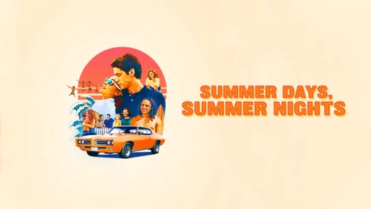 Watch Summer Days, Summer Nights Trailer