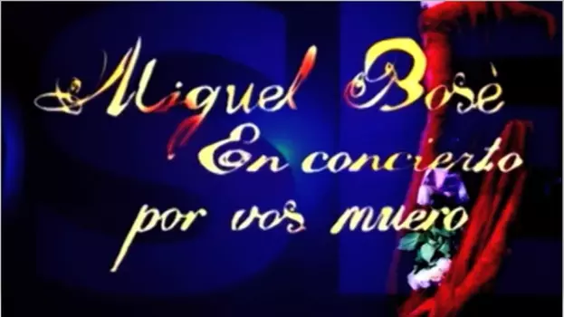 Miguel Bosé - Por vos muero