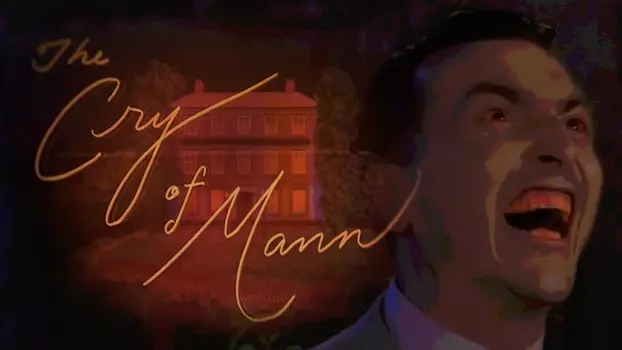 Watch The Cry of Mann: A Trool Day Holiday Spectacular in Eight Parts Trailer