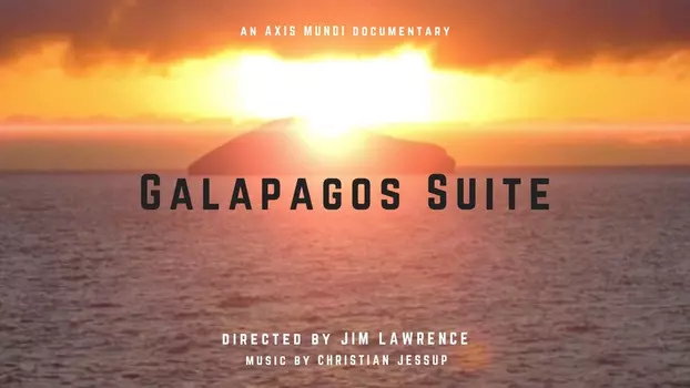 Watch Galapagos Suite Trailer
