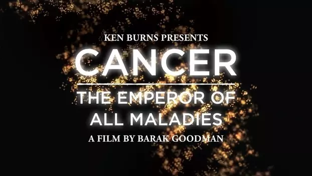 Watch Cancer: The Emperor of All Maladies Trailer