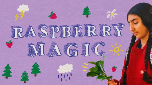 Watch Raspberry Magic Trailer