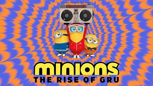 Minions: The Rise of Gru