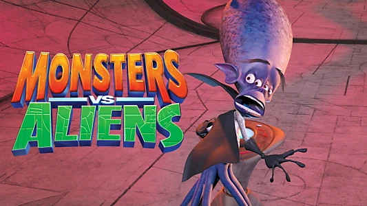 Monsters vs Aliens