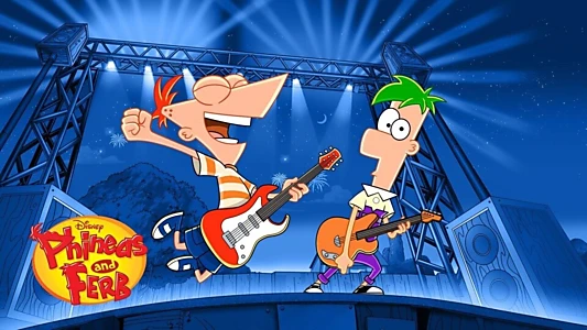 Phineas and Ferb