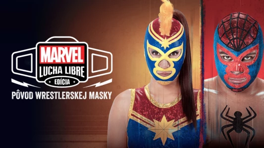Marvel Lucha Libre Edition: El origen de la máscara