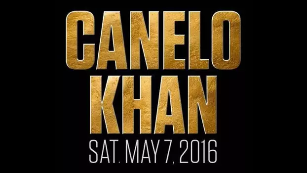 Canelo Alvarez vs. Amir Khan
