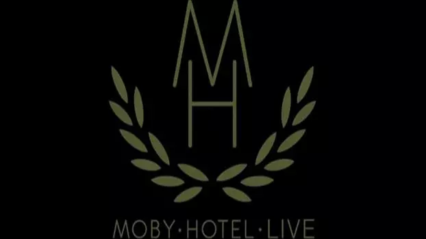 Moby - Hotel Tour